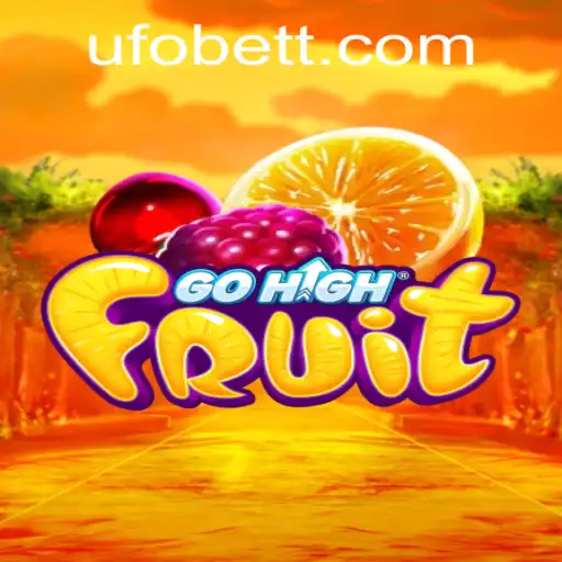 Exploring the Vibrant World of GoHighFruit: The Ultimate UFObet Adventure
