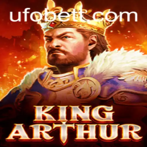 Exploring KingArthur and the Exciting World of UFObet