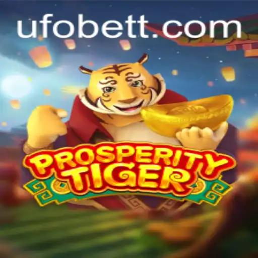 Dive Into the Enchanting World of ProsperityTiger: A Captivating Experience on UFObet