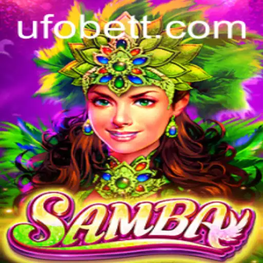The Thrill of Samba: A New Era of Gaming with UFObet